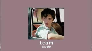 Lorde  Team slowed [upl. by Orville366]