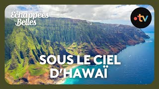 Sous le ciel dHawaï  Échappées belles [upl. by Punke]