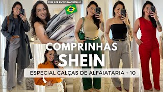 COMPRINHAS SHEIN  MELHORES CALÃ‡AS DE ALFAIATARIA SHEIN  CINTOS E SAPATOS SHEIN  MUITOS LOOKS âœ¨ [upl. by Novahs]