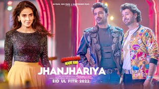 Ghabrana Nahi Hai  Jhanjhariya Video Song  Saba Qamar  Zahid Ahmed  Syed Jibran  Eid 2022 [upl. by Indira]