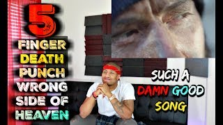 Five Finger Death Punch  Wrong Side Of Heaven Reaction [upl. by Akinahc]