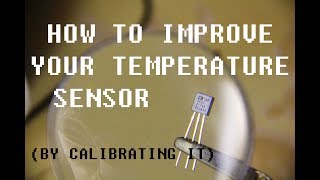 How to calibrate a TMP36GZ temperature sensor [upl. by Aniaj831]