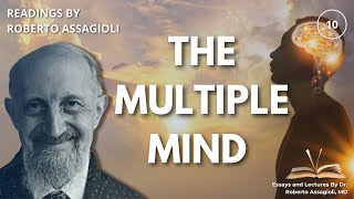 Integrating the Multiple Mind Roberto Assagiolis Guide to Psychosynthesis and Inner Harmony [upl. by Silvestro]