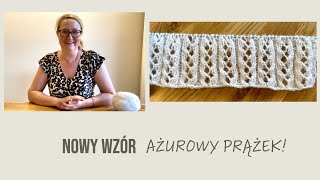 Nowy wzór  AŻUROWY PRĄŻEK [upl. by Salzhauer526]