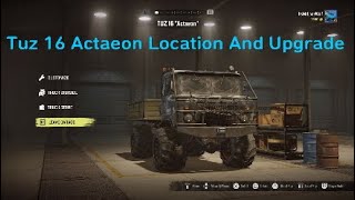 SnowRunner Tuz 16 Actaeon Location And Upgrade Location Then Some Gameplay [upl. by Pasco]