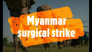 Myanmar Surgical StrikeIndian Army Surgical StrikeProud to Indian Army [upl. by Ferna]