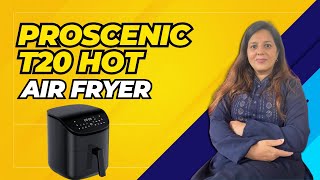 Proscenic T20 Hot Air Fryer Review [upl. by Schiro]