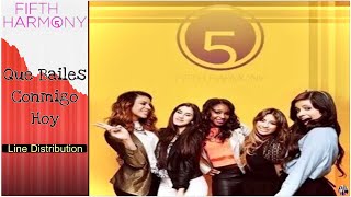 Fifth Harmony  Que Bailes Conmigo Hoy Don’t Wanna Dance Alone Line Distribution [upl. by Woo]