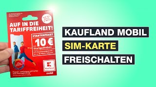 Kaufland Mobil SIMKarte aktivieren  Die Freischaltung in fünf einfachen Schritten  Testventure [upl. by Urita937]