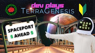 DISREGARD PLANTS ACQUIRE CURRENCY  Dev Plays TerraGenesis Mars Gaia Beginner PT 1 [upl. by Larochelle]