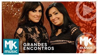 Fernanda Brum e Eyshila  Espírito Santo Grandes Encontros MK 30 Anos [upl. by Arahsak266]