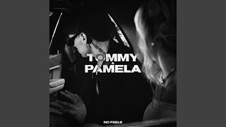 TOMMY amp PAMELA [upl. by Veronike]