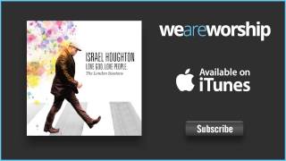 Israel Houghton  You Wont Let Go [upl. by Novelc]