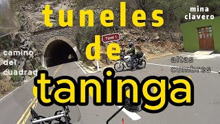 TUNELES DE TANINGA CAMINO DEL CUADRADO  ALTAS CUMBRES  PARTE 2 [upl. by Aicrop]