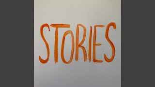 Stories [upl. by Akenit]