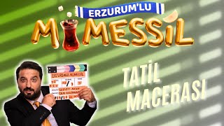 ERZURUMLU MÜMESSİLİN TATİL MACERASI [upl. by Adnawyek]