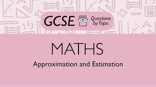 Approximation and Estimation Higher  Q1  Maths GCSE  PMT Education [upl. by Swart]