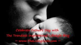 Happy Fathers Day Jun 2012 To All Loving Fathers  Special Fathers Day Song [upl. by Sanfred646]