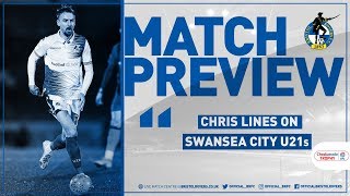 Checkatrade Trophy Preview Chris Lines on Swansea [upl. by Rolyks367]