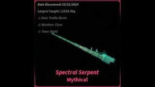 Getting spectral serpent in Fisch O [upl. by Oilenroc527]