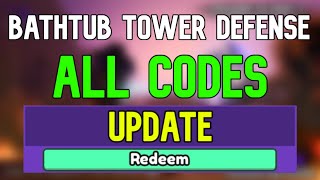 New Bathtub Tower Defense Codes  Roblox Bathtub Tower Defense Codes January 2024 [upl. by Octavla68]