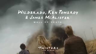 Wilderado Ken Pomeroy amp James McAlister  Wall of Death From Twisters The Album Official Audio [upl. by Magdau154]