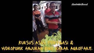 Kursus Asas Fertigasi amp Hidroponik Anjuran Kina Karar Agrofarm [upl. by Alleoj]