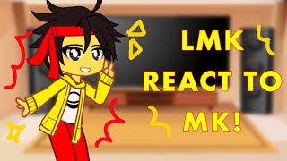 LMK REACT TO MK  ⚠️UNFINISHED⚠️  GACHA  LMK  CREDITS IN DESC  ENJOY [upl. by Flodnar724]