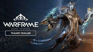 Warframe  Dante Unbound Official Teaser Trailer  Launching March 27 [upl. by Hsirahc349]