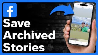 How To Save Archived Stories On Facebook [upl. by Nymzaj356]