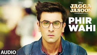 Jagga Jasoos Phir Wahi Full Audio Song  Ranbir Katrina  Pritam Arijit  Amitabh B [upl. by Cristian]