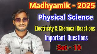 Electricity And Chemical Reactions  Physical Science Important Questions Madhyamik 2025 [upl. by Prisca]