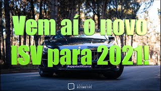 ISV 2021  O QUE MUDA COM O NOVO IMPOSTO AUTOMÓVEL [upl. by Noxaj921]