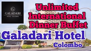 Unlimited International Dinner Buffet Galadari Hotel Hotel Colombo😱🤩😍 [upl. by Cobby]