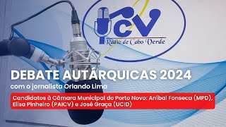 DEBATE Autárquicas 2024 com o jornalista Orlando Lima Candidatos à Câmara do Porto Novo [upl. by Nimsay727]