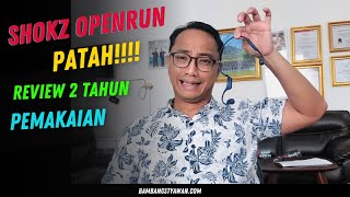 SHOKZ OPENRUN PATAH REVIEW SETELAH 2 TAHUN PEMAKAIAN [upl. by Loziram102]