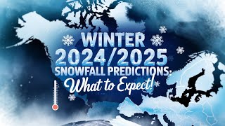 Winter 20242025 Snowfall PredictionsWhat to Expectwintersnowfalllaninaeuropeamerica canada [upl. by Caroline]