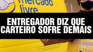 Concurso dos correios 2024 entregador do mercado livre diz que carteiros dos correios sofrem demais [upl. by Garnett687]