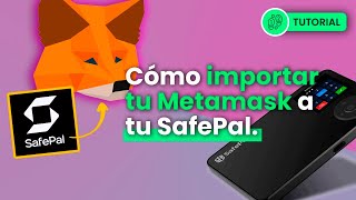 🟢 GUÍA SAFEPAL 2022 Cómo Importar METAMASK 🦊 a tu Billetera fría Safepal [upl. by Platt]