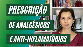 Prescrição de analgésicos e antiinflamatórios [upl. by Annahs]