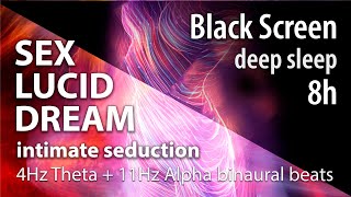 LUCID DREAM SEX intimate seduction Brainwave Entrainment Lucid Dream Enhancer pure Binaural Beats [upl. by Gaiser674]