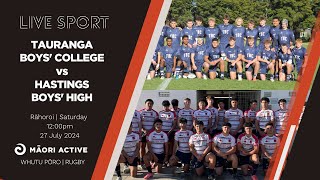 Super 8 Rugby First XV 2024  Tauranga Boys College v Hastings Boys High [upl. by Mittel137]