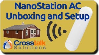 NanoStation AC Unboxing and Setup [upl. by Meensat]