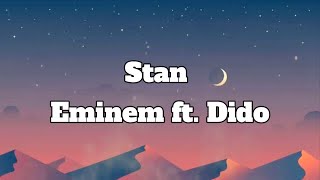 Stan  Eminem Lyrics ft Dido [upl. by Naniac]