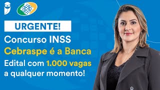 Concurso INSS Cebraspe é a banca para 1000 vagas [upl. by Erland]