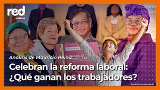 ¿Qué ganan los trabajadores en Colombia con la reforma laboral aprobada en Cámara de Representantes [upl. by Levina]