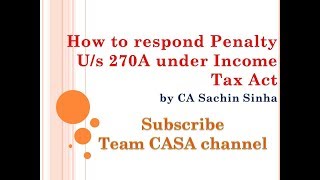 How to respond Penalty Us 270A under Income Tax Act [upl. by Barboza105]