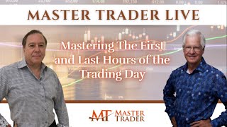 Mastering The First and Last Hours of Trading [upl. by Ailegna785]