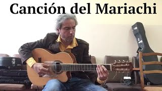 Canción del Mariachi  Fingerstyle [upl. by Hattie]