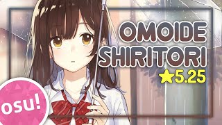 osu ★525 Higehiro OP  Omoide Shiritori  DIALOGUE [upl. by Plafker]